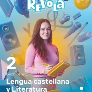REVOLA LENGUA CASTELLANA LITERATURA 2 BACHILLERATO