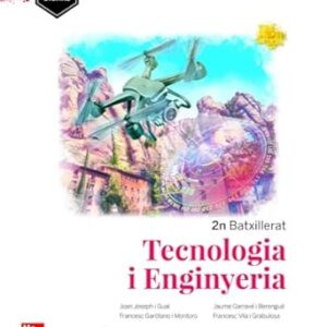 Tecnologia i Enginyeria 2 Batxillerat